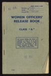'Women's officer's release book- class "A"' belonging to a 'G.V. Mark' ; 78787 'Women's officer's release book- class "A"' belonging to a 'G.V. Mark' ; 78787