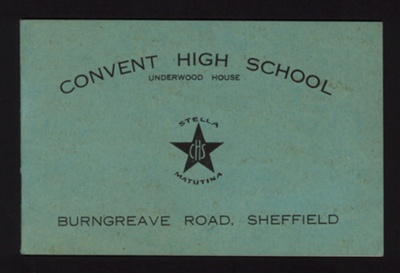 Brochure - "Convent High School" - Burngreave Road - Sheffield - 1932; 1/01/1932; 2409