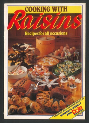 Cookery pamphlet - 'Cooking with raisins' - published by Dole California Raisins ; 79734