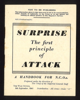 Booklet - "Surprise - the first principle of attack" - handbook for N.C.O.'s - War Office - 08/09/1941; 8/09/1941; 5642