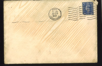 Envelope (white) - Franked "Hull 26 Sep 47" with two-and-a-half pence stamp; 26/09/1947; 6547 Envelope (white) - Franked "Hull 26 Sep 47" with two-and-a-half pence stamp; 26/09/1947; 6547