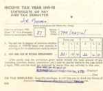 Income Tax Certificate of Pay and Tax Deducted 1949-1950 - J.E. Bowes; 38108 Income Tax Certificate of Pay and Tax Deducted 1949-1950 - J.E. Bowes; 38108