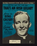 Sheet Music - "Too-ra-loo-ra-lool-ral - That's an Irish Lullaby" by J.R. Shannon - 1913; 1/01/1913; 6171 Sheet Music - "Too-ra-loo-ra-lool-ral - That's an Irish Lullaby" by J.R. Shannon - 1913; 1/01/1913; 6171