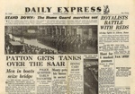Newspaper - Daily Express. 4th December 1944. 'Home Guard marches out' and 'tanks over the Saar'; 4/12/1944; 68120 Newspaper - Daily Express. 4th December 1944. 'Home Guard marches out' and 'tanks over the Saar'; 4/12/1944; 68120