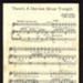 Sheet Music - "There's a Harvest Moon Tonight" by Jack Denby - Murial Watson & Sonny Miller - 1946; 1/01/1946; 6241 Sheet Music - "There's a Harvest Moon Tonight" by Jack Denby - Murial Watson & Sonny Miller - 1946; 1/01/1946; 6241