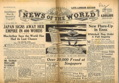 News of the world 02/09/1945 - "Japan signs away her empire in 400 words" Prime Minister Prince Naruhiko Higashikuni signs agreement to recognise the over all authority of the Allies; 2/09/1945; 17667 News of the world 02/09/1945 - "Japan signs away her empire in 400 words" Prime Minister Prince Naruhiko Higashikuni signs agreement to recognise the over all authority of the Allies; 2/09/1945; 17667
