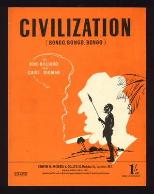 Sheet Music - "Civilization (Bongo Bongo Bongo)" by Bob Hilliard & Carl Sigman - 1947; 1/01/1947; 6257
