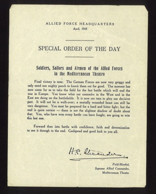 Special order of the day - final push to victory - issued by Field-Marshal Alexander - Allied forces H.Q. April 1945; 1/04/1945; 9668 Special order of the day - final push to victory - issued by Field-Marshal Alexander - Allied forces H.Q. April 1945; 1/04/1945; 9668