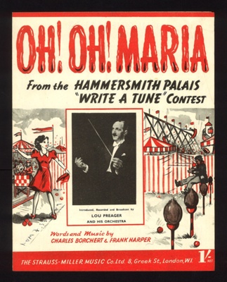 Sheet Music - "Oh! Oh! Maria" by Charles Borchert & Frank Harper - 1947; 1/01/1947; 6254