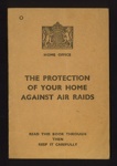 Home office booklet - "The protection of your home against Air Aaids" - H.M.S.O. 1938; 1/01/1938; 5061 Home office booklet - "The protection of your home against Air Aaids" - H.M.S.O. 1938; 1/01/1938; 5061