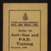 Booklet - "Notes on anti-gas and P.A.D. training" - issued by R.A.M.C. - November 1940; 1/11/1940; 9697 Booklet - "Notes on anti-gas and P.A.D. training" - issued by R.A.M.C. - November 1940; 1/11/1940; 9697
