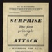 Booklet - "Surprise the first principle of attack" - a handbook for N.C.O.'s - War Office 08/09/1941; 8/09/1941; 9690 Booklet - "Surprise the first principle of attack" - a handbook for N.C.O.'s - War Office 08/09/1941; 8/09/1941; 9690