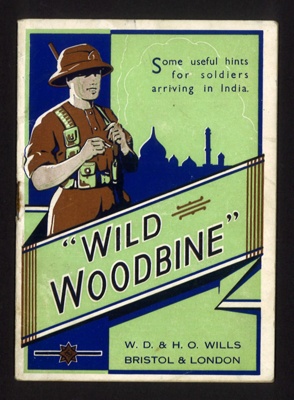 Booklet - "Useful hints for soldiers arriving in India" - published by W.D. & H.O. Wills "Wild Woodbine" cigarettes; 2461