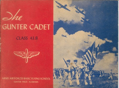Souvenir brochure - "The Gunter Cadet" Class 43-b - U.S Army Air Forces Basic Flying School - Alabama; 36862