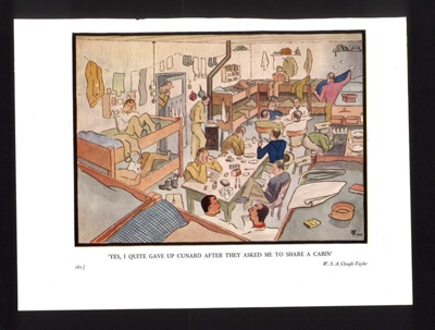 Cartoon - British P.O.W.s in crowded hut - "Yes, I quite gave up Cunard after they asked me to share a cabin" - by W.S.A. Clough-Taylor; 5057