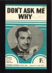 Sheet Music - "Dont Ask Me Why" by Joe Young & Robert Stolz - 1930; 1/01/1930; 6179 Sheet Music - "Dont Ask Me Why" by Joe Young & Robert Stolz - 1930; 1/01/1930; 6179