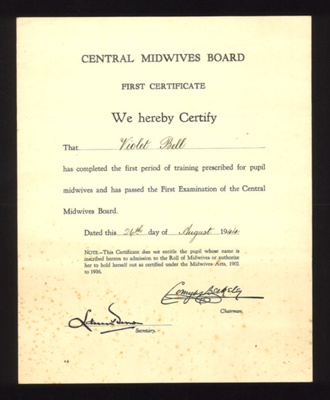 Certificate of the central midwives board, awarded to Violet Bell for passing first exam and period of training, nurse. 26th August 1944; 26/08/1944; 68876