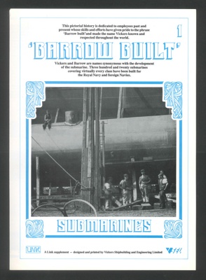 Newsletters (19) - submarines built in Barrow by Vickers shipbuilding & engineering co - 1886 to 1983; 34219