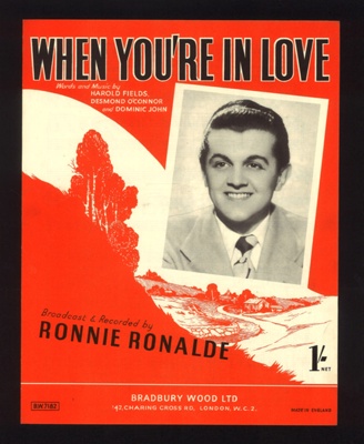 Sheet Music - "When You're In Love" by Harold Fields - Desmond O'Connor - Dominic John - 1948; 1/01/1948; 6201 Sheet Music - "When You're In Love" by Harold Fields - Desmond O'Connor - Dominic John - 1948; 1/01/1948; 6201