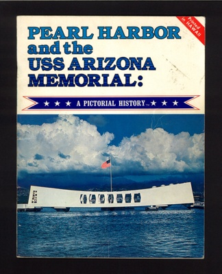 Brochure - "Pictorial history of Pearl Harbour & U.S.S. Arizona memorial" - 1979; 1/01/1979; 9647 Brochure - "Pictorial history of Pearl Harbour & U.S.S. Arizona memorial" - 1979; 1/01/1979; 9647