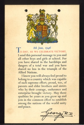 Certificate - "Today as we celebrate victory" - 08/06/1946 - message to school children from King George VI; 8/06/1946; 5229