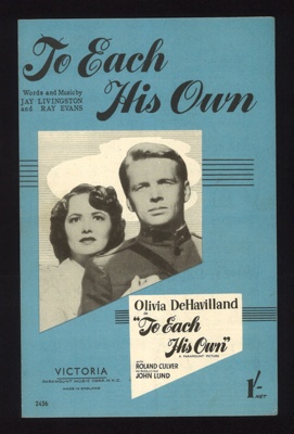 Sheet Music - "To Each His Own" by Jay Livingston & Ray Evans - 1946; 1/01/1946; 6247