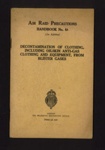 Instruction manual - A.R.P handbook no: 4a - "Decontamination of clothing from blister gas" - H.M.S.O. 1939; 1/01/1939; 9695 Instruction manual - A.R.P handbook no: 4a - "Decontamination of clothing from blister gas" - H.M.S.O. 1939; 1/01/1939; 9695