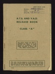 Army book X802 - A.T.S. and V.A.D. release book class "A" - Pte Anne Doris Marshall W/71114 "K" Coy No: 1 Wakefield S/D Gp A.T.S. - 07/07/1945; 7/07/1945; 2301 Army book X802 - A.T.S. and V.A.D. release book class "A" - Pte Anne Doris Marshall W/71114 "K" Coy No: 1 Wakefield S/D Gp A.T.S. - 07/07/1945; 7/07/1945; 2301