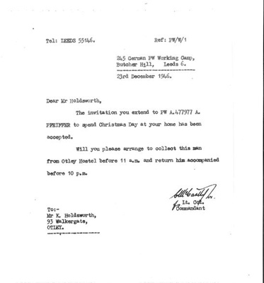Copy of letter of authorisation allowing German P.O.W. from Camp 245 Butcher Hill, Leeds to spend Christmas Day with an English family; 42887 Copy of letter of authorisation allowing German P.O.W. from Camp 245 Butcher Hill, Leeds to spend Christmas Day with an English family; 42887