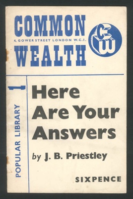 Booklet - "Commonwealth Popular Library" No: 1 - "Here Are Your Answers" By J.B. Priestley; 7401 Booklet - "Commonwealth Popular Library" No: 1 - "Here Are Your Answers" By J.B. Priestley; 7401