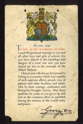 Certificate - "Today as we celebrate victory" - 08/06/1946 - message to school children from King George VI; 8/06/1946; 5349