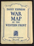 Map - "Daily Express" war map of the Western Front - World War 1 - with WW2 paper flags; 6414