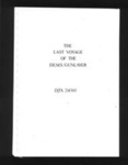 Typescript Account - "The Last Voyage of the D.E.M.S. Gunlayer D/JX 214360" - Petty Officer H.J. Taylor" - 30/11/1943 to 06/02/1945; 30/11/1943; 1851 Typescript Account - "The Last Voyage of the D.E.M.S. Gunlayer D/JX 214360" - Petty Officer H.J. Taylor" - 30/11/1943 to 06/02/1945; 30/11/1943; 1851