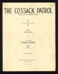 Sheet Music - "The Cossack Patrol" - Lyrics by Thomas Connor - 1945; 1/01/1945; 6233