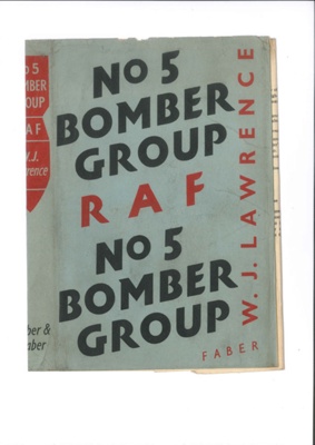 Fly cover for book - "No: 5 Bomber Group R.A.F." by W.J. Lawrence; 36096