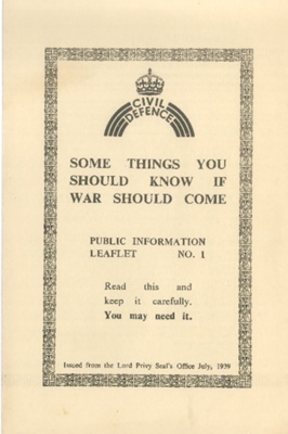 Leaflet - Civil Defence No. 1 - Somethings You Should Know If War Should Come; 83734 Leaflet - Civil Defence No. 1 - Somethings You Should Know If War Should Come; 83734