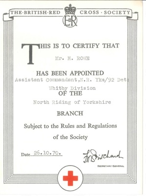 Certificate - Appointment of Mr. H. Rowe as Asst-Commandant of Whitby Division of the British Red Cross Society - 26/10/1970; 26/10/1970; 36838 Certificate - Appointment of Mr. H. Rowe as Asst-Commandant of Whitby Division of the British Red Cross Society - 26/10/1970; 26/10/1970; 36838