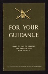 Booklet - "For Your Guidance - what to do on leaving the service" - War Office publication; 1776 Booklet - "For Your Guidance - what to do on leaving the service" - War Office publication; 1776