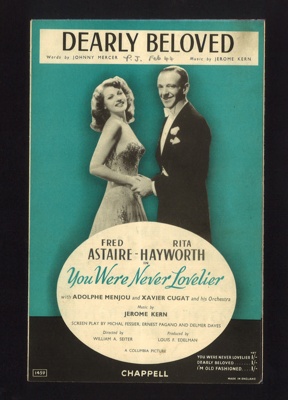 Sheet Music - "Dearly Beloved" by Johnny Mercer & Jerome Kern - 1942; 1/01/1942; 6194 Sheet Music - "Dearly Beloved" by Johnny Mercer & Jerome Kern - 1942; 1/01/1942; 6194