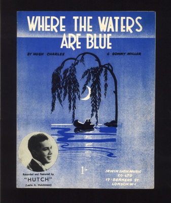Sheet Music - "Where the Waters Are Blue" by Hugh Charles & Sonny Miller - 1942; 1/01/1942; 6196 Sheet Music - "Where the Waters Are Blue" by Hugh Charles & Sonny Miller - 1942; 1/01/1942; 6196