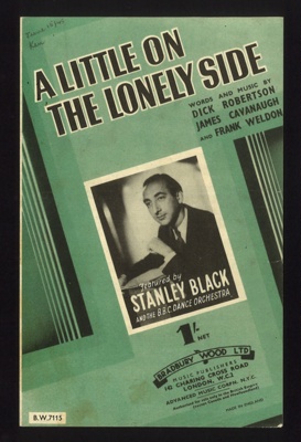 Sheet Music - "A Little On the Lonely Side" by Dick Robertson - James Cavanaugh - Frank Weldon - 1944; 1/01/1944; 6211 Sheet Music - "A Little On the Lonely Side" by Dick Robertson - James Cavanaugh - Frank Weldon - 1944; 1/01/1944; 6211