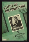 Sheet Music - "A Little On the Lonely Side" by Dick Robertson - James Cavanaugh - Frank Weldon - 1944; 1/01/1944; 6211
