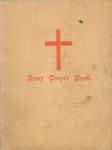 Prayer book (buff covers with Red Cross) - "The Army Prayer Book"; 38178 Prayer book (buff covers with Red Cross) - "The Army Prayer Book"; 38178