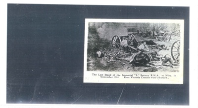 Copy of post card - "The last Stand of the Immortal "L" Battery R.H.A. at Nery in September 1914 - four VCs awarded; 36994