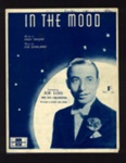Sheet Music - "In the Mood" by Andy Razaf & Joe Garland - 1939; 1/01/1939; 5982 Sheet Music - "In the Mood" by Andy Razaf & Joe Garland - 1939; 1/01/1939; 5982