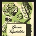 Ministry of Food leaflet No.1. - "Green vegetables"; 21127 Ministry of Food leaflet No.1. - "Green vegetables"; 21127