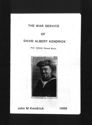 Booklet - "The War Service Of David A. Kendrick PJX 192461 Royal Navy" - D.E.M.S. Gunlayer; 1/01/1988; 1850 Booklet - "The War Service Of David A. Kendrick PJX 192461 Royal Navy" - D.E.M.S. Gunlayer; 1/01/1988; 1850