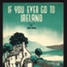 Sheet Music - "If You Ever Go to Ireland" by Art Noel - 1944; 1/01/1944; 6220 Sheet Music - "If You Ever Go to Ireland" by Art Noel - 1944; 1/01/1944; 6220