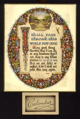 Calendar with the words 'Shall pass through this world but once' dated 1939; 78849 Calendar with the words 'Shall pass through this world but once' dated 1939; 78849