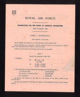 R.A.F. form A.A.E. 43 - "Examination for the entry of aircraft apprenctices" - 30/11/1943; 30/11/1943; 6102 R.A.F. form A.A.E. 43 - "Examination for the entry of aircraft apprenctices" - 30/11/1943; 30/11/1943; 6102